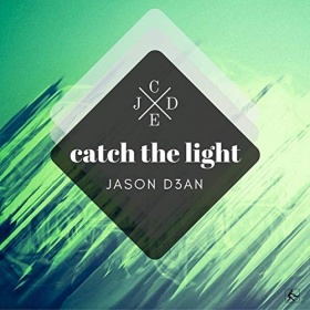 JASON D3AN - CATCH THE LIGHT
